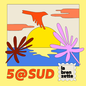 5@SUD | LA BRONZETTE