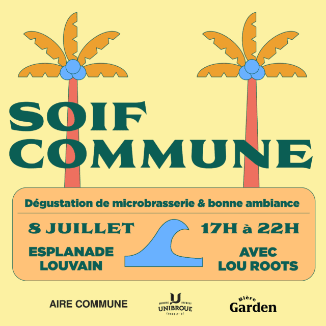 SOIF COMMUNE | BIÈRE GARDEN X AIRE COMMUNE