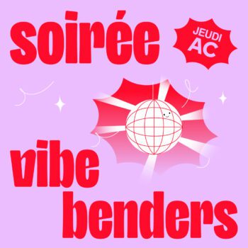 Soirée Vibe Benders