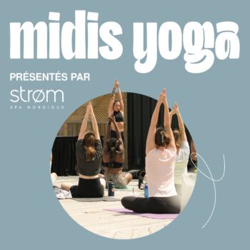 Midis yoga présentés par Strøm spa nordique